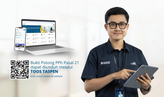 TASPEN Permudah Layanan, Kini Bukti Potong Pajak Pensiunan Dapat Diunduh Melalui TOS TASPEN!
