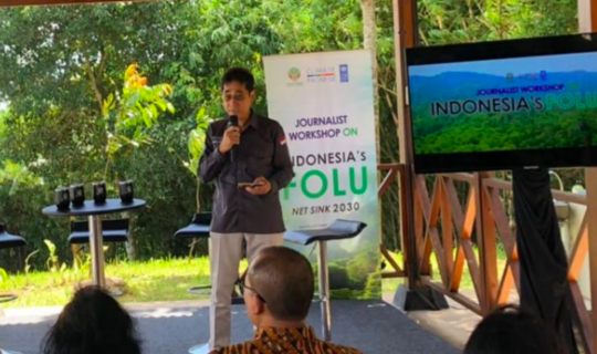 Kolaborasi dan Komunikasi, Kunci Sukses Agenda Indonesia's FOLU Net Sink 2030