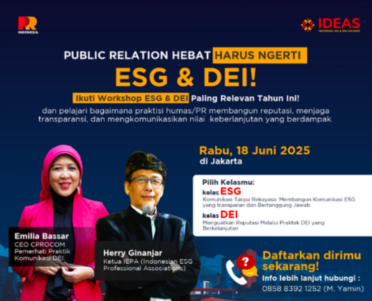 Jangan Terlewat! Workshop IDEAS 2025 Akan Kupas Tuntas Soal Komunikasi DEI & ESG