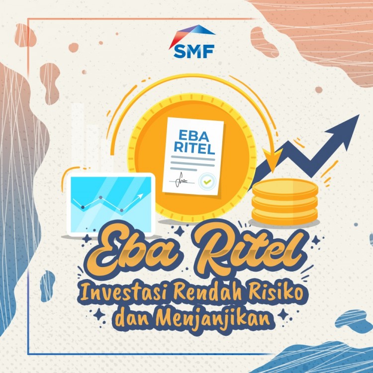 Beri Alternatif Investasi bagi Milenial, SMF Tawarkan EBA-SP Ritel
