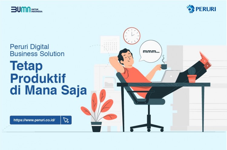 Peruri Digital Business Solution: Produktif di Mana Saja